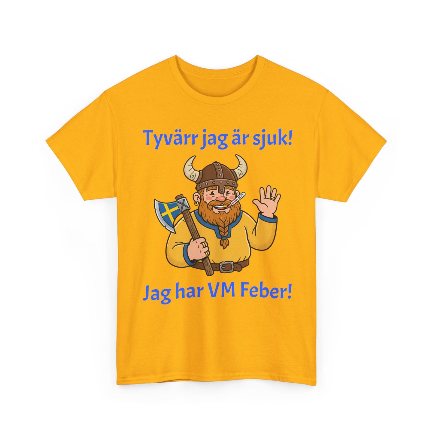 Jag Har VM-Feber T-Shirt – Rolig Svensk Supportertröja | Unisex