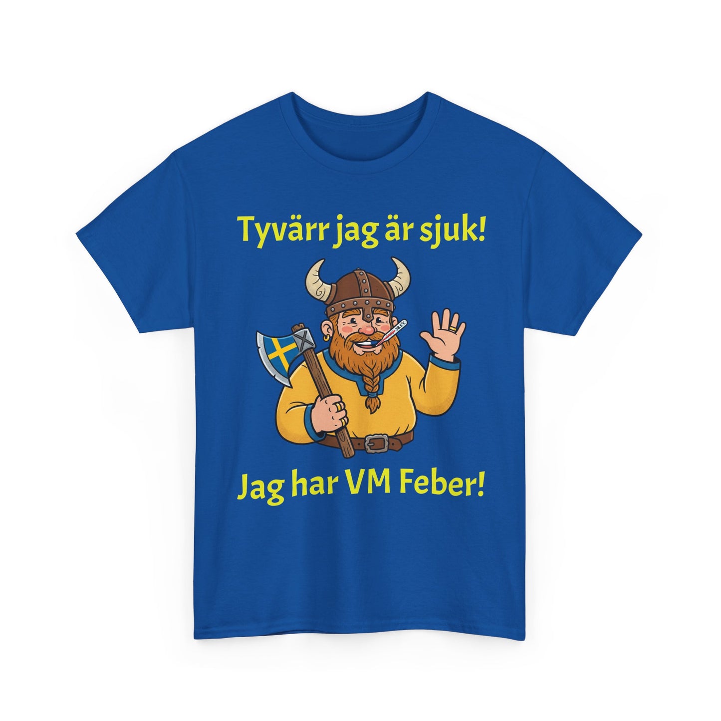 Jag Har VM-Feber T-Shirt – Rolig Svensk Supportertröja | Unisex