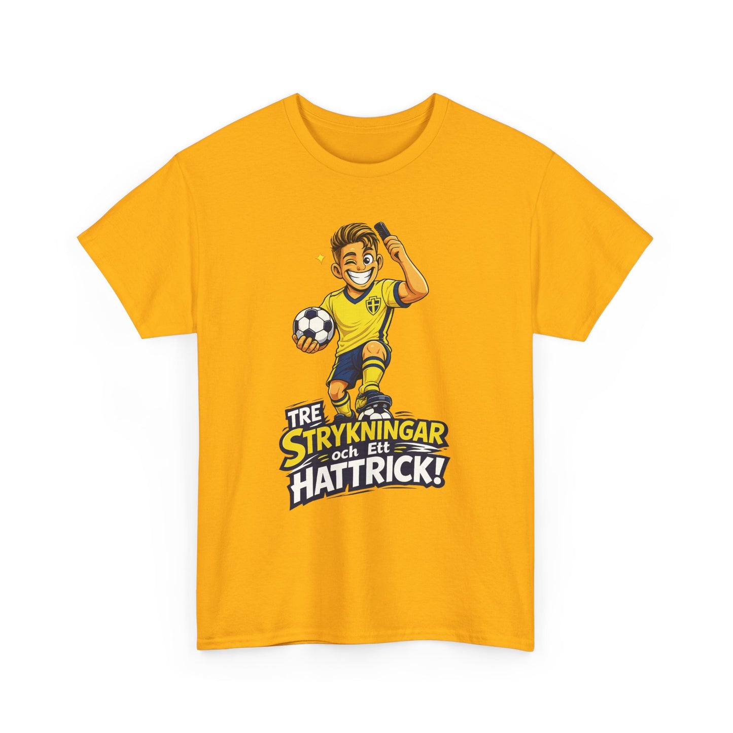 Tre Strykningar, Ett Hattrick T-Shirt – Fotbollshumor | Unisex