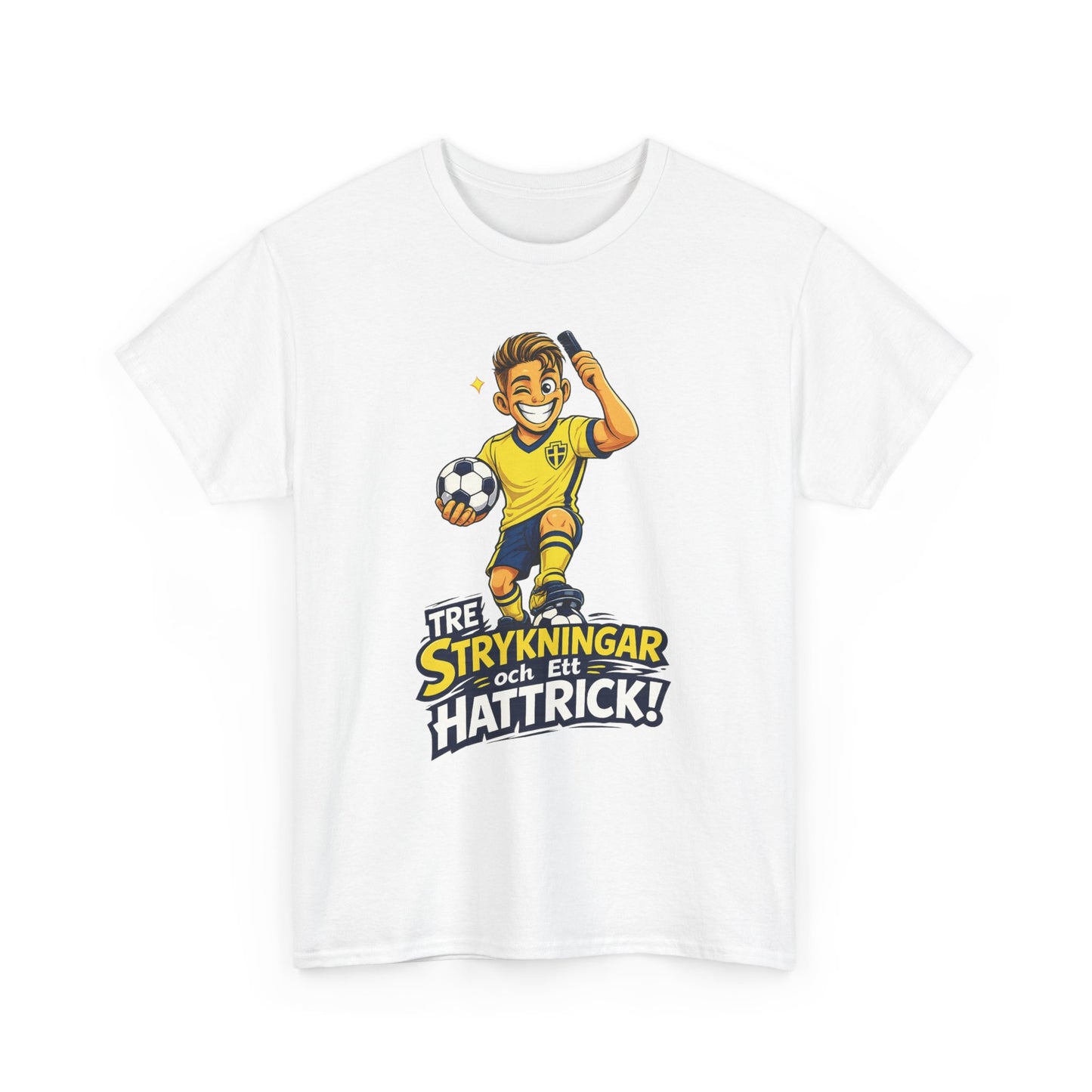 Tre Strykningar, Ett Hattrick T-Shirt – Fotbollshumor | Unisex