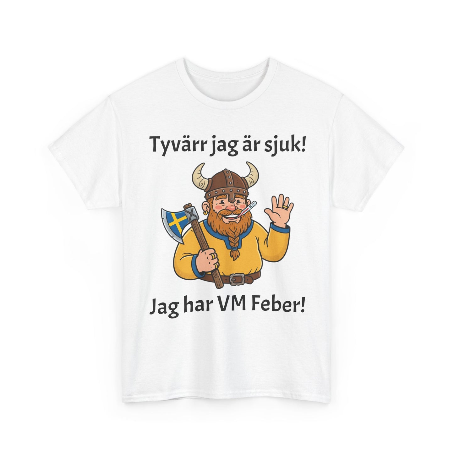 Jag Har VM-Feber T-Shirt – Rolig Svensk Supportertröja | Unisex